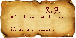 Körözsi Fabrícius névjegykártya